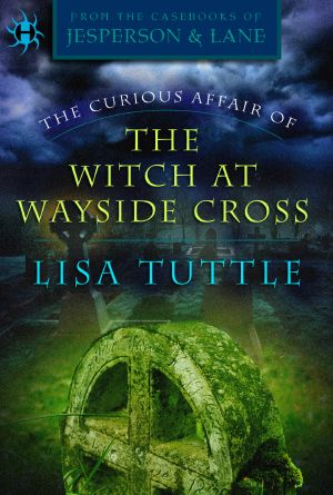 [Jesperson and Lane 02] • The Curious Affair of the Witch at Wayside Cross